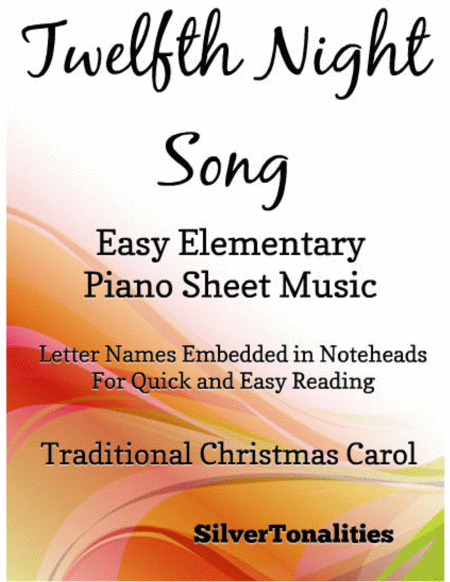 Free Sheet Music Twelfth Night Song Easy Elementary Piano Sheet Music