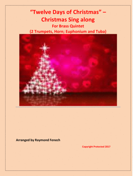 Twelve Days Of Christmas Christmas Sing Along For Brass Quintet 2 Trumpets Horn Euphonium And Tuba Sheet Music