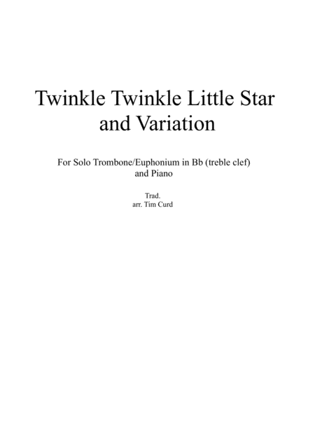 Twinkle Twinkle Little Star And Variation For Trombone Euphonium In Bb Treble Clef And Piano Sheet Music