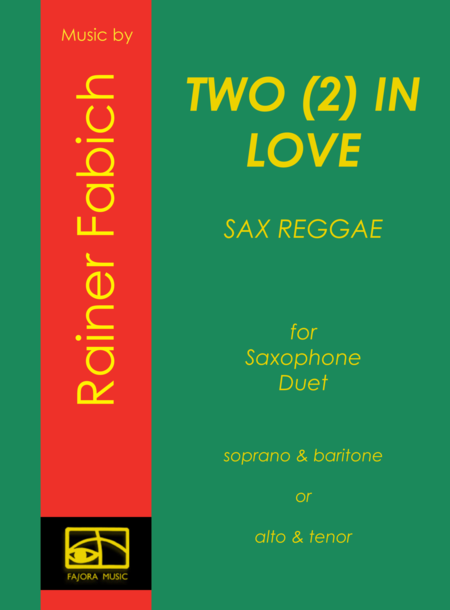 Two 2 In Love Saxreggaeduet Sheet Music