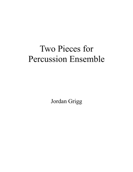 Two Pieces For Percussion Ensemble Sheet Music