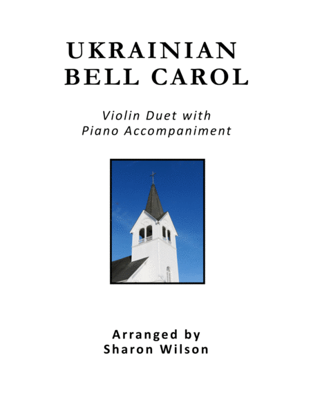 Free Sheet Music Ukrainian Bell Carol Violin Duet With Piano Accompaniment