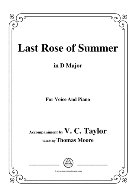 Free Sheet Music V C Taylor The Last Rose Of Summer In D Major For Voice Piano