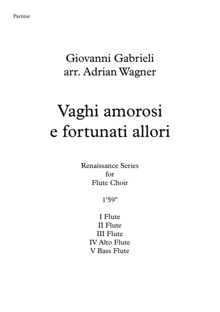 Vagi Amorosi E Fortunati Allori Giovanni Gabrieli Flute Choir Arr Adrian Wagner Sheet Music