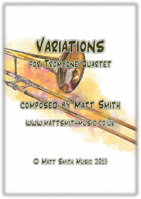 Variations For Trombone Quartet By Matt Smith Sheet Music