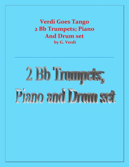 Verdi Goes Tango G Verdi 2 Bb Trumpets Piano And Drum Set Sheet Music