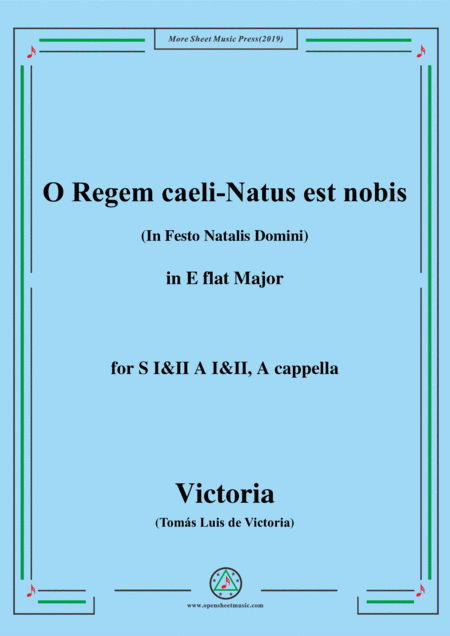 Victoria O Regem Caeli Natus Est Nobis In E Flat Major For Si Ii Ai Ii A Cappella Sheet Music