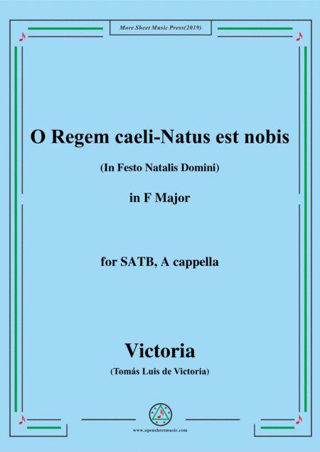 Victoria O Regem Caeli Natus Est Nobis In F Major For Satb A Cappella Sheet Music