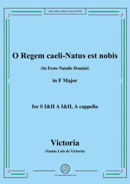 Victoria O Regem Caeli Natus Est Nobis In F Major For Si Ii Ai Ii A Cappella Sheet Music