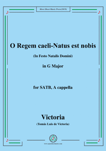 Free Sheet Music Victoria O Regem Caeli Natus Est Nobis In G Major For Satb A Cappella
