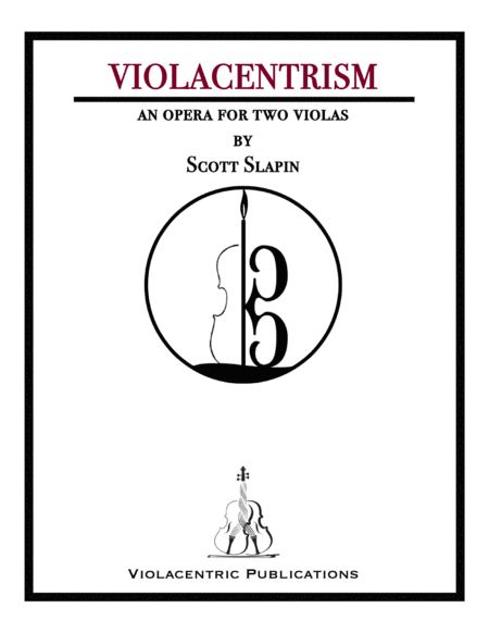 Violacentrism An Opera In One Act For Two Violas Sheet Music