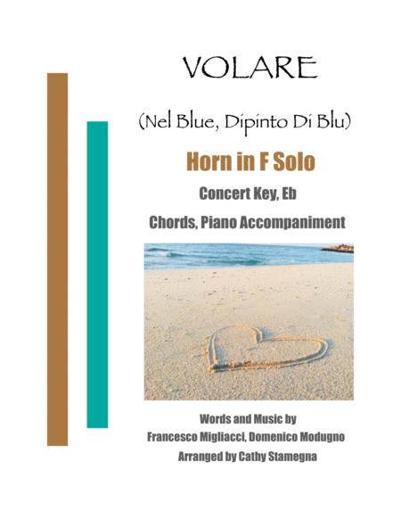 Free Sheet Music Volare Nel Blu Dipinto Di Blu Horn In F Solo Chords Piano Accompaniment