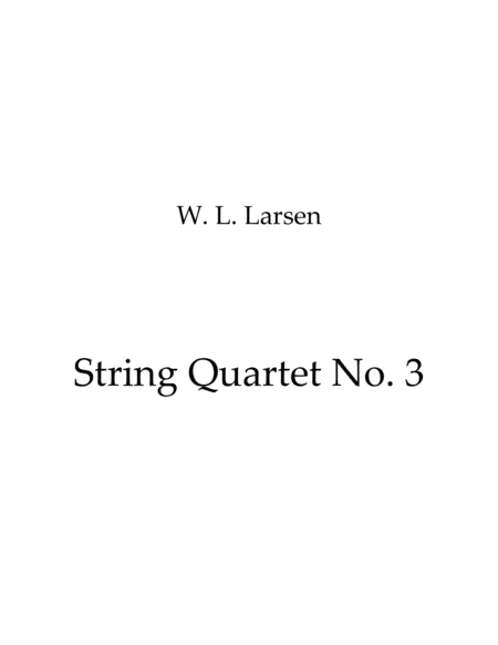 Free Sheet Music W L Larsen String Quartet No 3