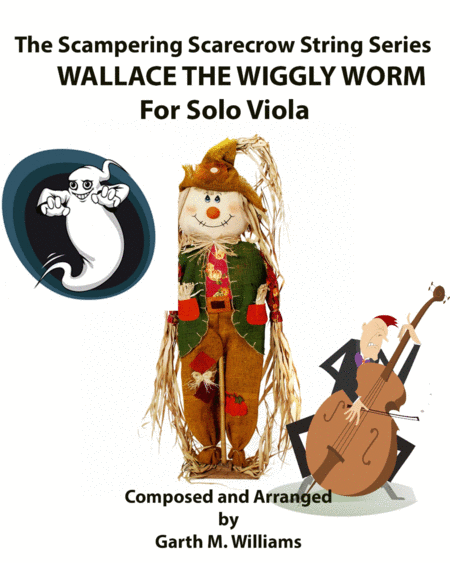 Wallace The Wiggly Worm For Solo Viola Sheet Music