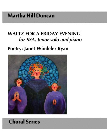 Waltz For A Friday Evening For Ssa Tenor Solo And Piano By Martha Hill Duncan Poetry By Janet Windeler Ryan Sheet Music