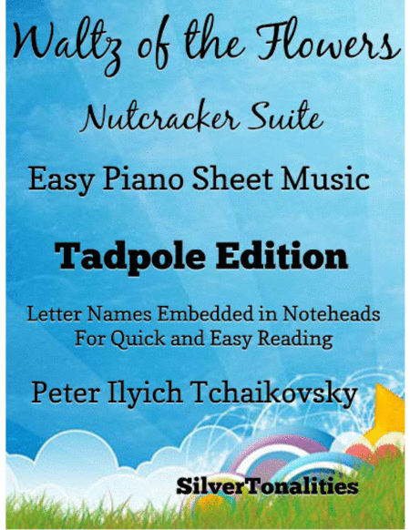 Free Sheet Music Waltz Of The Flowers The Nutcracker Suite Easy Piano Sheet Music Tadpole Edition