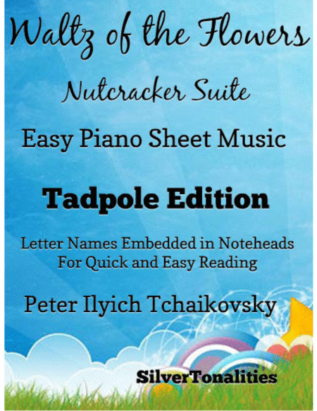 Waltz Of The Flowers The Nutcracker Suite Easy Piano Sheet Music Tadpole Edition Sheet Music