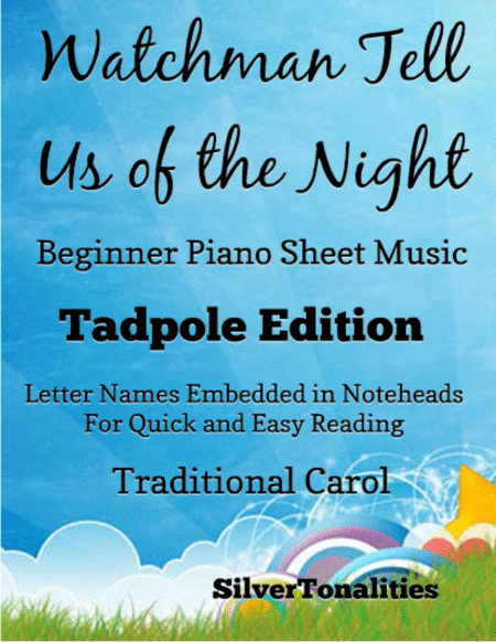 Watchman Tell Us Of The Night Beginner Piano Sheet Music Tadpole Edition Sheet Music