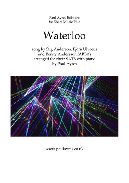 Waterloo Arranged For Choir Satb And Piano Sheet Music