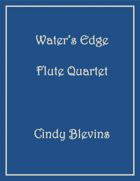 Free Sheet Music Waters Edge For Flute Quartet