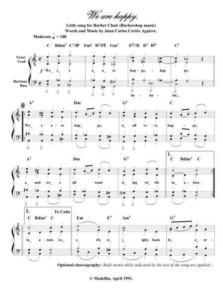 We Are Happy Little Song For Barber Choir Barbershop Music Words And Music By Juan Carlos Corts Aguirre Sheet Music