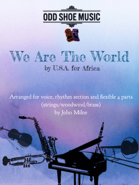 We Are The World For Vocal Rhythm Section And 4 Flexible Parts Strings Woodwinds And Brass Sheet Music