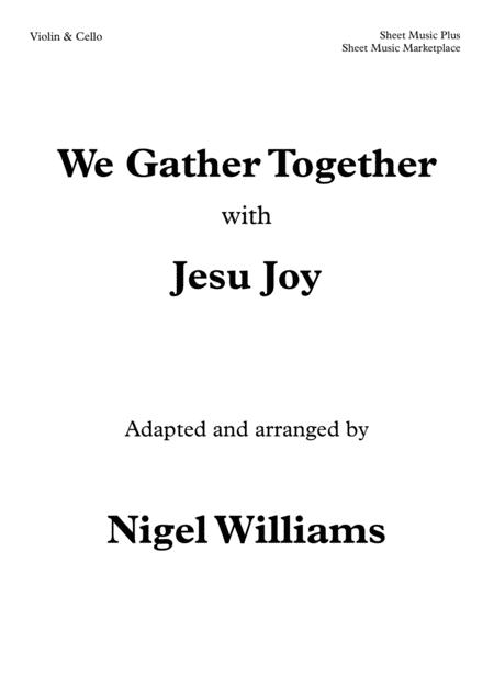 Free Sheet Music We Gather Together With Jesu Joy For Violin And Cello