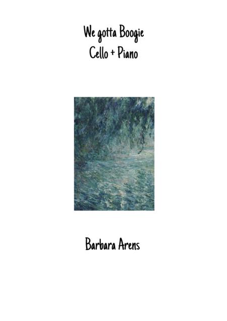 Free Sheet Music We Gotta Boogie For Cello Piano