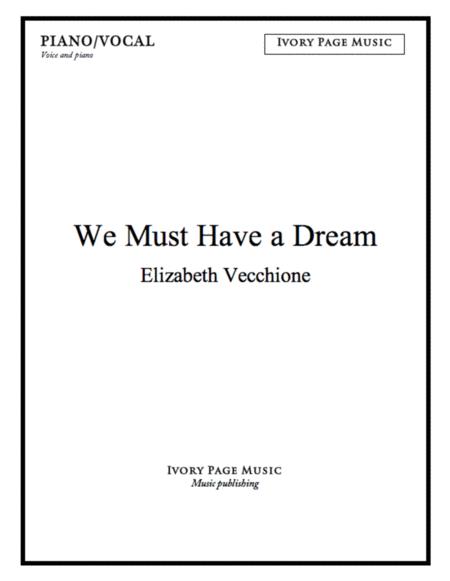 We Must Have A Dream Sheet Music