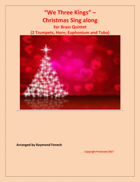 Free Sheet Music We Three Kings Christmas Sing Along For Brass Quintet 2 Trumpets Horn Euphonium And Tuba