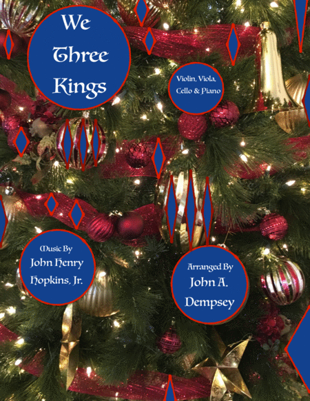 Free Sheet Music We Three Kings Of Orient Are Piano Quartet For Violin Viola Cello And Piano