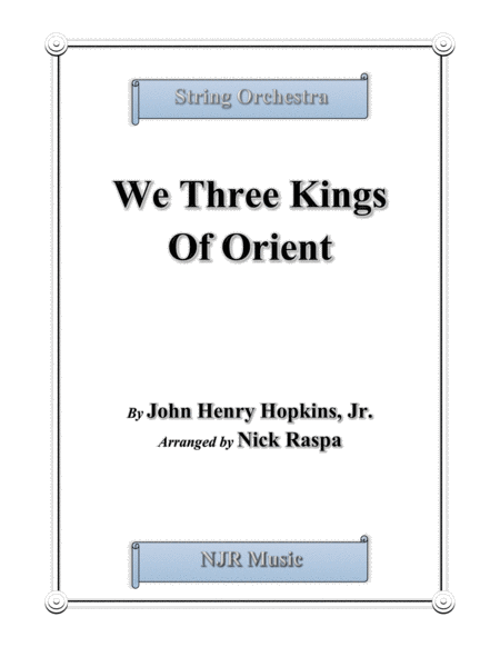 Free Sheet Music We Three Kings Of Orient Jazzy String Orchestra