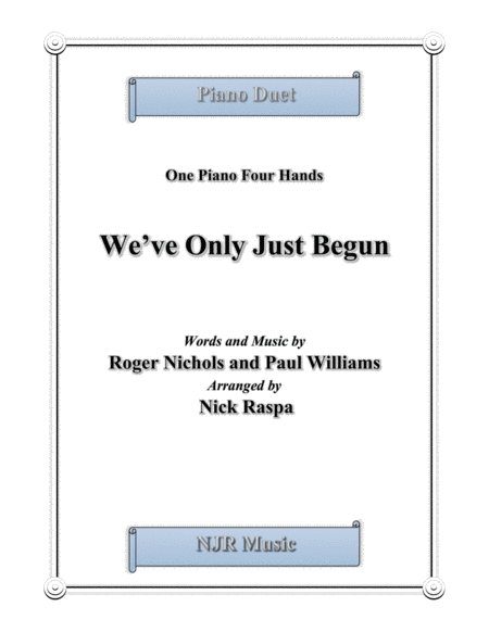 We Ve Only Just Begun 1 Piano 4 Hands Advanced Intermediate Sheet Music