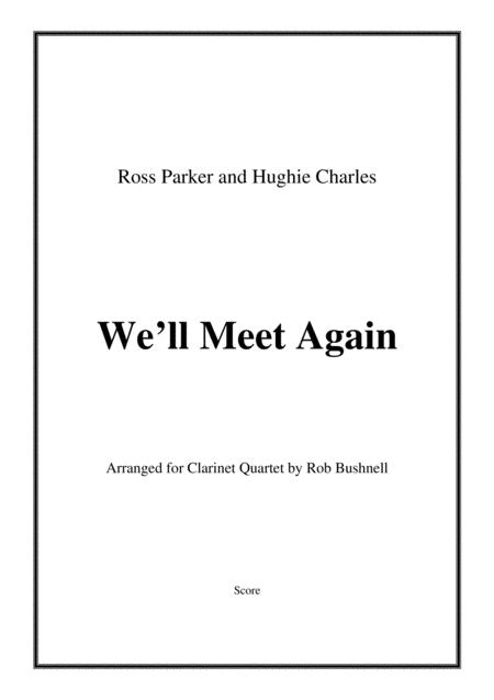 We Will Meet Again Vera Lynn Clarinet Quartet Sheet Music