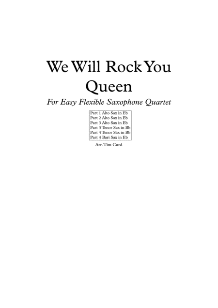 We Will Rock You For Easy Flexible Saxophone Quartet Sheet Music