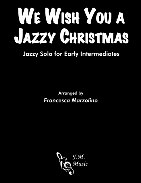 We Wish You A Jazzy Christmas Early Intermediate Piano Sheet Music