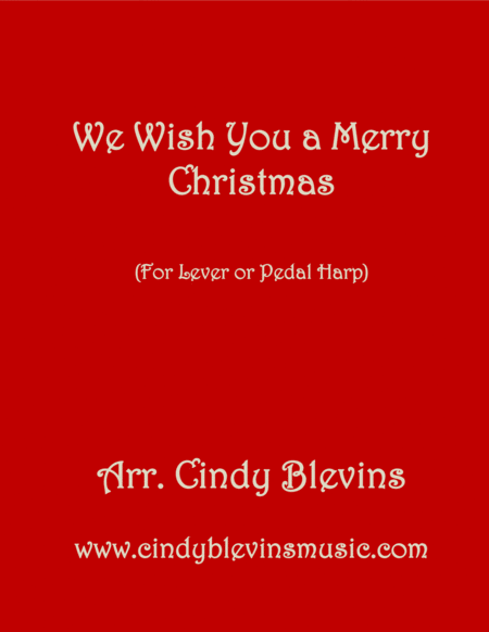 Free Sheet Music We Wish You A Merry Christmas Arranged For Lever Or Pedal Harp From My Book Winterscape