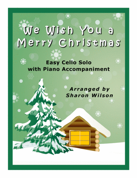 We Wish You A Merry Christmas Easy Cello Solo With Piano Accompaniment Sheet Music