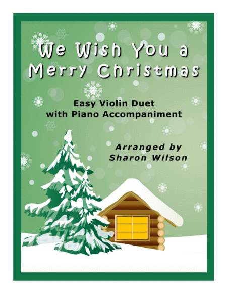 We Wish You A Merry Christmas Easy Violin Duet With Piano Accompaniment Sheet Music