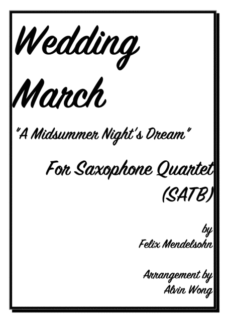 Free Sheet Music Wedding March A Midsummer Nights Dream Saxophone Quartet