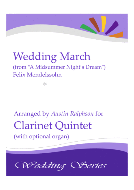 Wedding March From A Midsummer Nights Dream By Mendelssohn Clarinet Quintet With Optional Organ Sheet Music