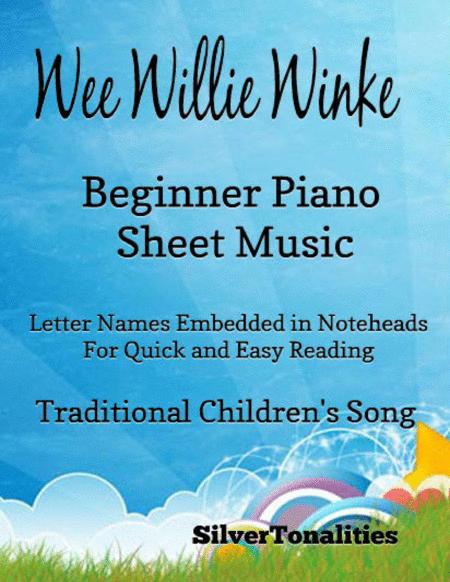 Wee Willie Winkie Beginner Piano Sheet Music Sheet Music