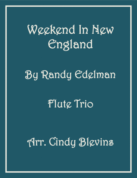 Weekend In New England For Flute Trio Sheet Music