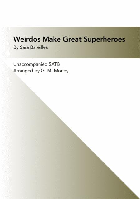 Free Sheet Music Weirdos Make Great Superheroes Satb