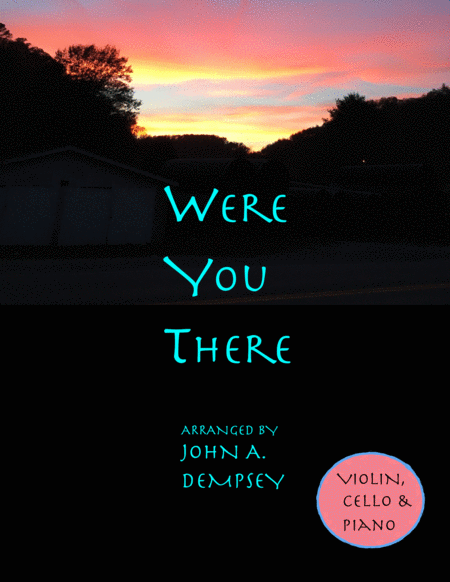 Were You There Trio For Violin Cello And Piano Sheet Music