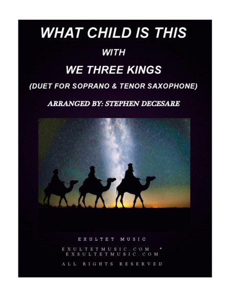 What Child Is This With We Three Kings Duet For Soprano And Tenor Saxophone Sheet Music