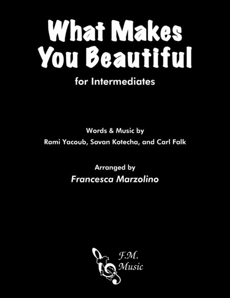 Free Sheet Music What Makes You Beautiful Intermediates