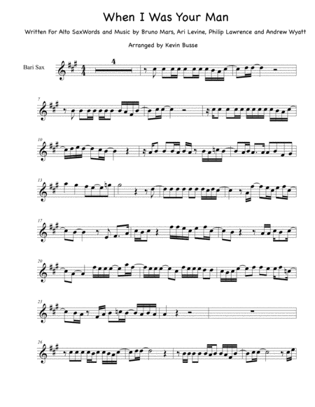 When I Was Your Man Original Key Bari Sax Sheet Music