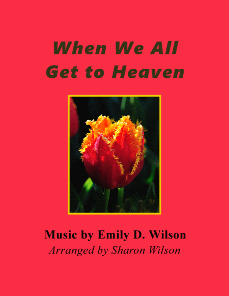 When We All Get To Heaven Piano Solo Sheet Music