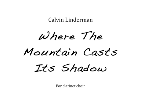 Free Sheet Music Where The Mountain Casts Its Shadow